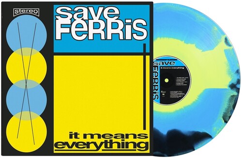 Save Ferris: It Means Everything - (VINYL LP)
