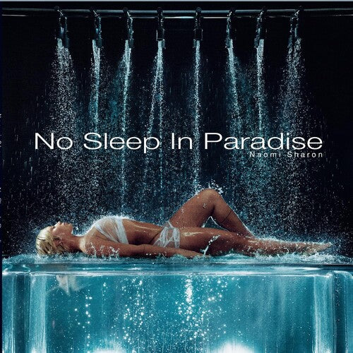 Naomi Sharon: No Sleep In Paradise - (VINYL LP)