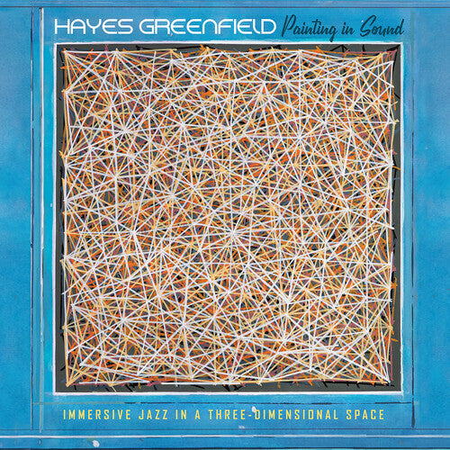 Hayes Greenfield: Painting in Sound - (VINYL LP)