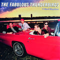The Fabulous Thunderbirds: T-Bird Rhythm - (VINYL LP)