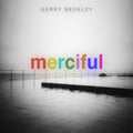 Gerry Beckley: Merciful - (VINYL LP)
