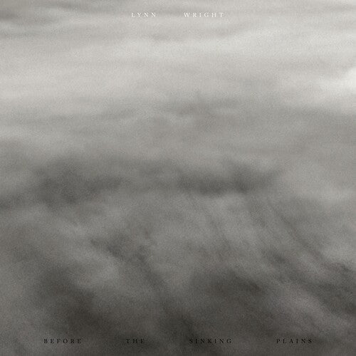 Lynn Wright: Before The Sinking Plains - (VINYL LP)