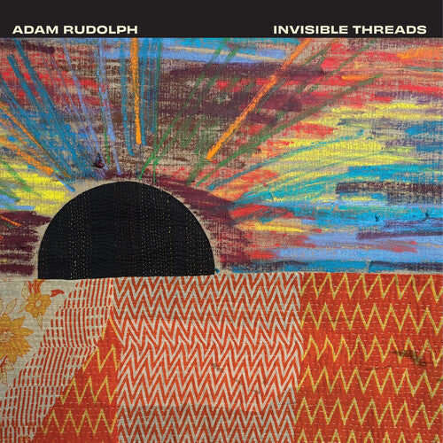 Adam Rudolph: Invisible Threads - (VINYL LP)