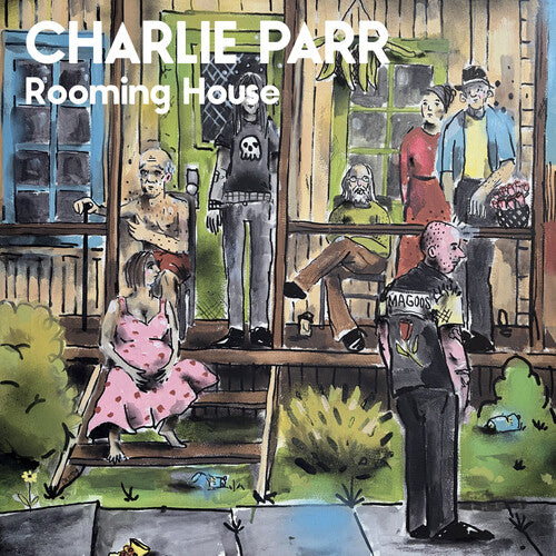 Charlie Parr: Rooming House - (VINYL LP)