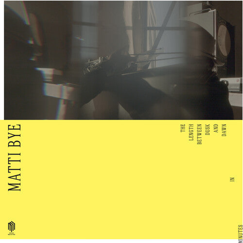 Matti Bye: The Length Between Dusk and Dawn in Minutes - (VINYL LP)