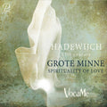 Voca Me: Hadewijch aus Brabant: Grote Minne - Spirituality of Love - CD