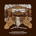 Cahalen Morrison: I'Ll Swing My Hammer with Both My Hands - (VINYL LP)