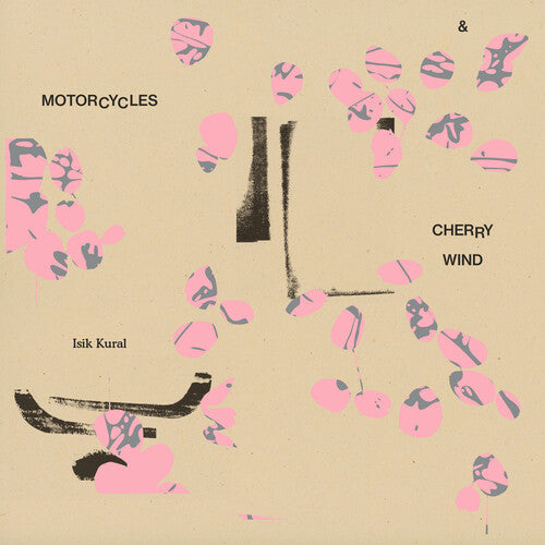 Isik Kural: Motorcycles and Cherry Wind - (VINYL LP)