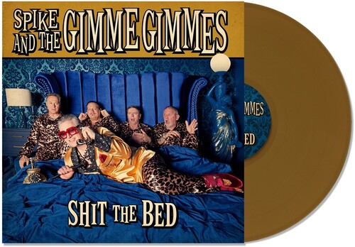 Spike & the Gimme Gimmes: Shit the Bed - (VINYL LP)