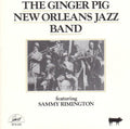 Ginger Pig New Orleans Jazz Band: Featuring Sammy Rimigton - CD