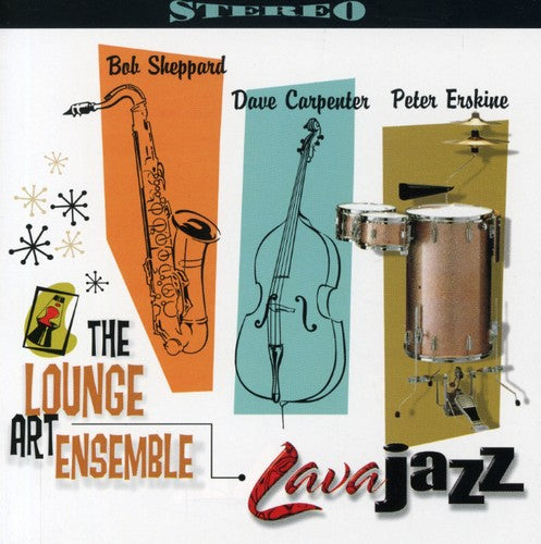 The Lounge Art Ensemble: Lava Jazz - COMPACT DISCS