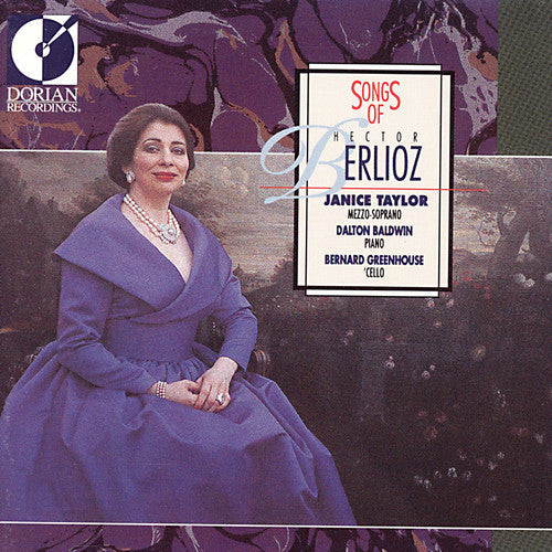 Berlioz / Taylor, Janice: Songs of Hector Berlioz - CD