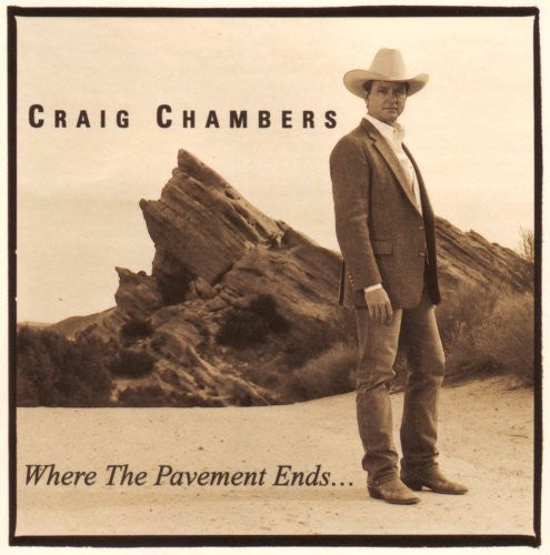 Craig Chambers: Where the Pavement Ends - CD