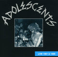 The Adolescents: Live 1981 And 1986 - CD