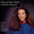 Claudia Schmidt: Out of the Dark/New Goodbyes - CD