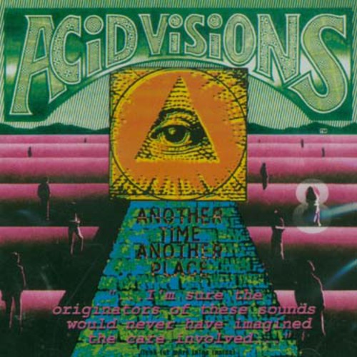 Acid Visions: Another Time Another Place - CD