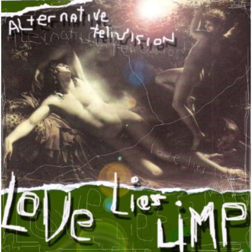 Alternative TV: Love Lies Limp - CD