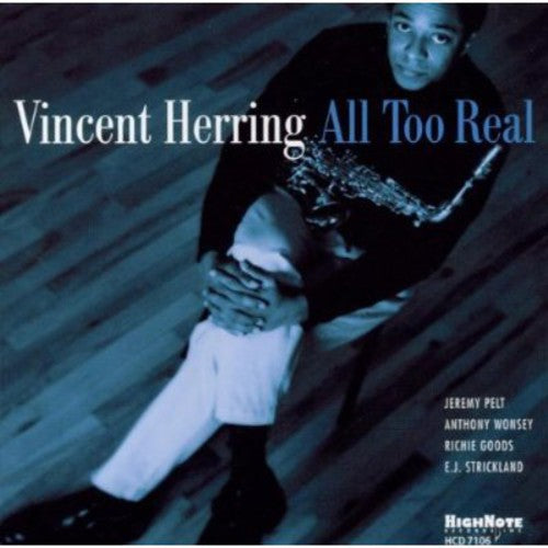 Vincent Herring: All Too Real - CD