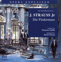 Strauss, J.II / Smillie / Timson: Fledermaus-Opera Explained - CD