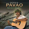 Dennis Pavao: Ka Leo Ki'eki'e - CD