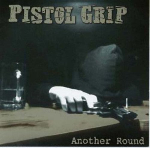 Pistol Grip: Another Round - CD