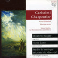Carissimi / Charpentier: Latin Oratorios - CD
