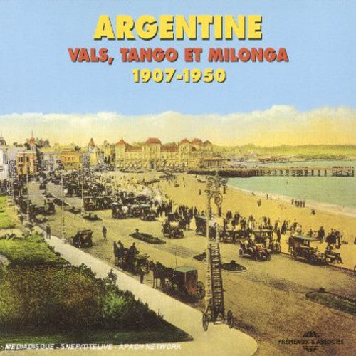 Argentine Vals, Tango El Milonga 1907-1950 / Va: Argentine Vals Tango Et Milonga - CD