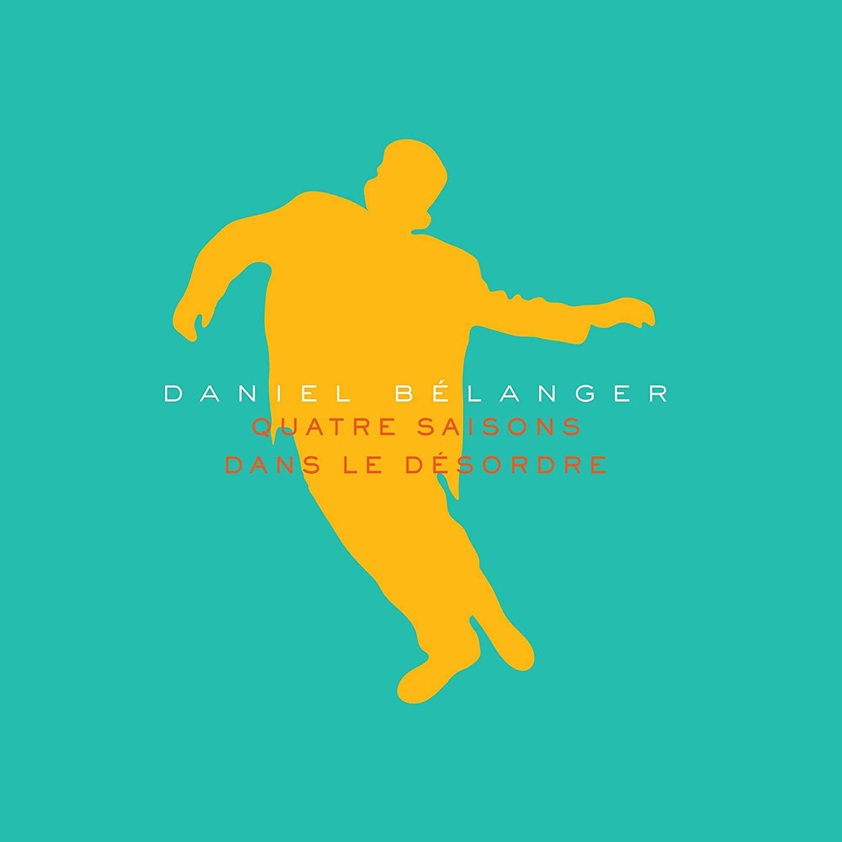 Daniel Belanger: Quatre Saisons Dans Le Desordre [Blue Colored Vinyl] - (VINYL LP)