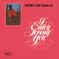 Sidney Joe Qualls: I Enjoy Loving You (Remastered) - CD