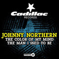 Johnny Northern: The Color Of My Mind / The Man I Used To Be - CD