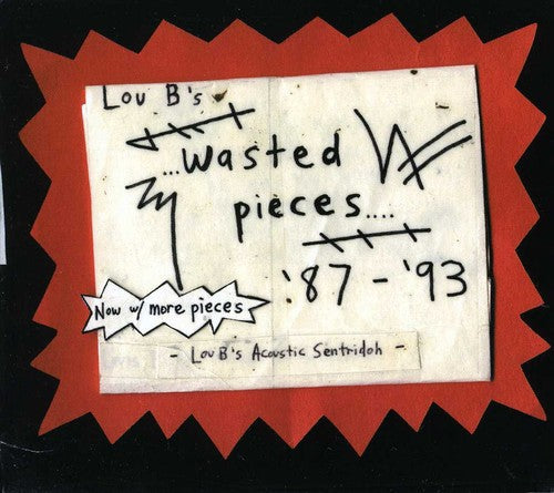 Sentridoh: Lou B's Wasted Pieces 87-93 - CD