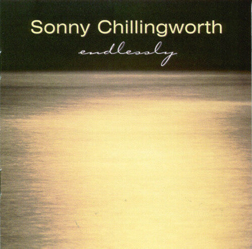 Sonny Chillingworth: Endlessly - CD