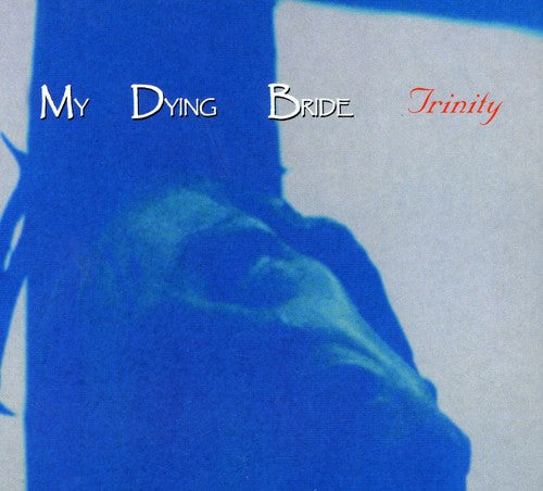 My Dying Bride: Trinity - CD