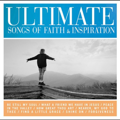 Various Artists: Ultimate Songs Of Faith & Inspiration - CD