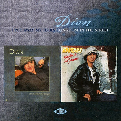 Dion: I Put Away My Idols/Kingdom In The Streets - CD