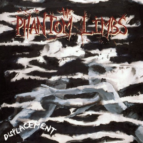 The Phantom Limbs: Displacement - CD