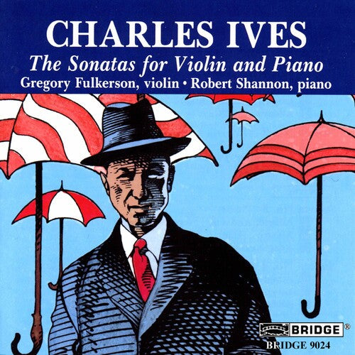 Charles Ives: Complete Sonatas for Violin & Piano - CD