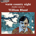 William Bland: Warm Country Night / Rhapsody - CD