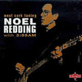 Noel Redding: West Cork Tuning - CD