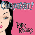 Chixdiggit!: Pink Razors - (VINYL LP)