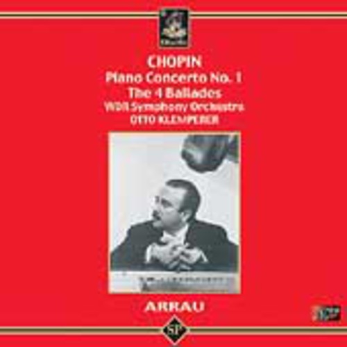 Claudio Arrau: Ballades / Piano Concerto - CD