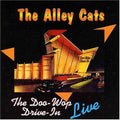 The Alley Cats: Doo Wop Drive in Live - COMPACT DISCS