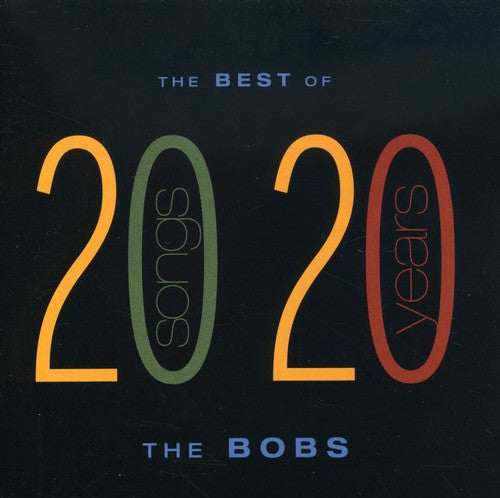The Bobs: Best of the Bobs: 20 Songs from 20 Years - CD