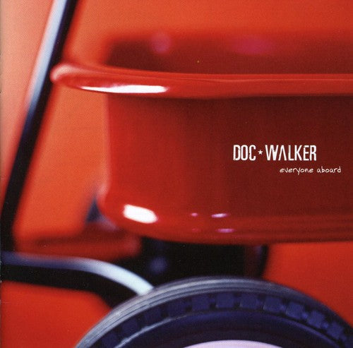 Doc Walker: Everyone Aboard - CD