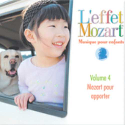 L'Effet / Mozart / Campbell: Musique Pour Enfants 4: Mozart Pour Apporter - CD