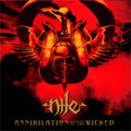 Nile: Annihilation of the Wicked - CD