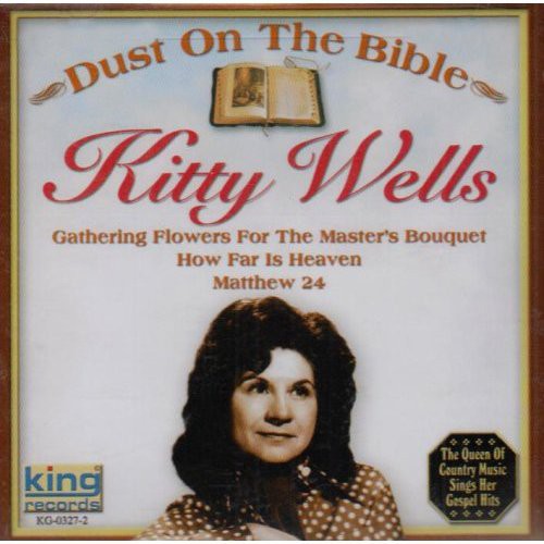 Kitty Wells: Dust on the Bible - CD