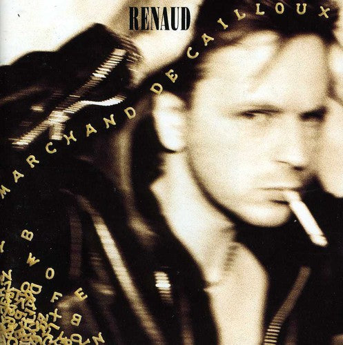 Renaud: Marchand de Cailloux - CD
