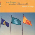 Darol Anger & the American Fiddle Ensemle: Republic of Strings - CD