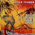 Tullio De Piscopo: Sotto E'Ncoppa - COMPACT DISCS